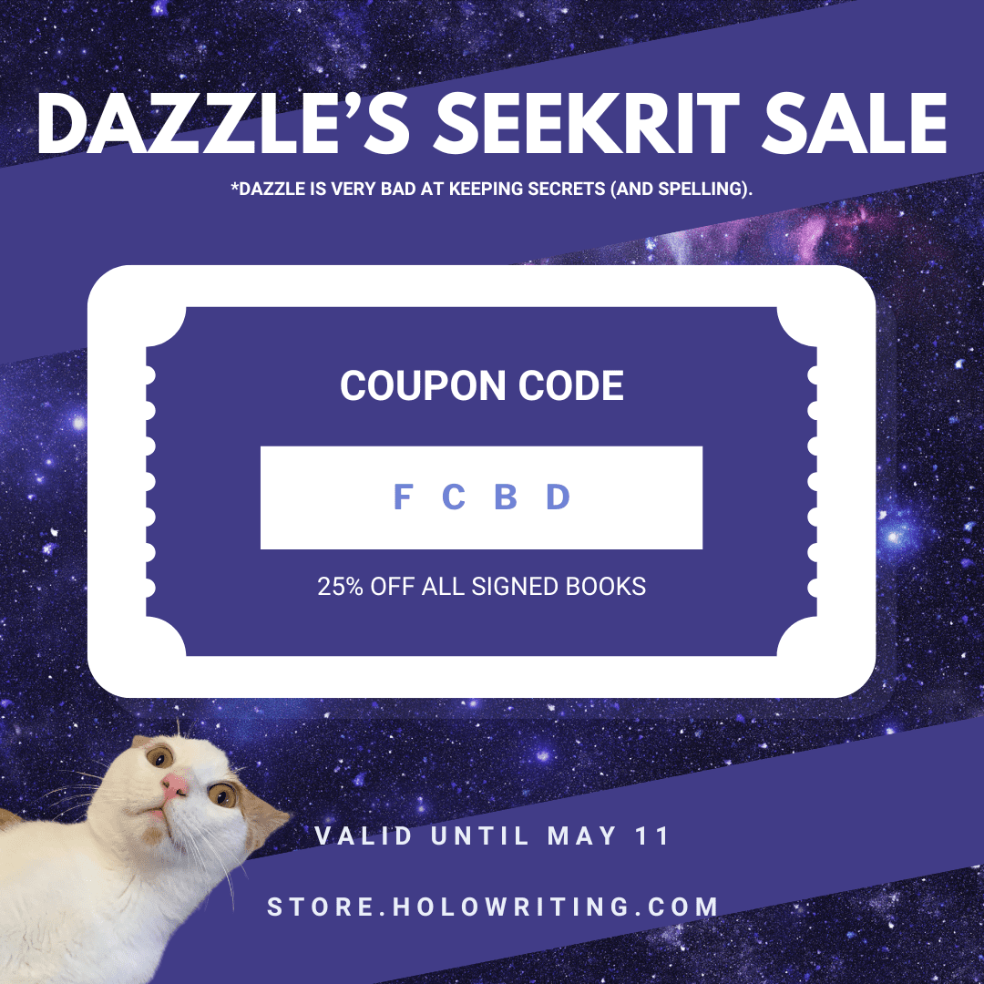 Dazzle’s SEEKRIT SALE: Use Coupon Code “FCBD” to get 25% OFF Signed Books!