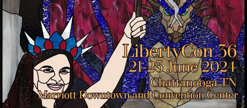 Come see us at LibertyCon this weekend! (And P-Con in September!)