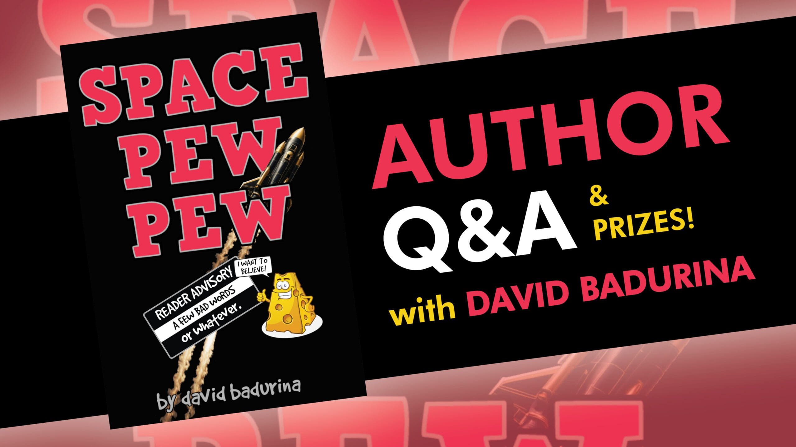Q and A (and PRIZES!) with DAVID BADURINA, author of SPACE PEW PEW