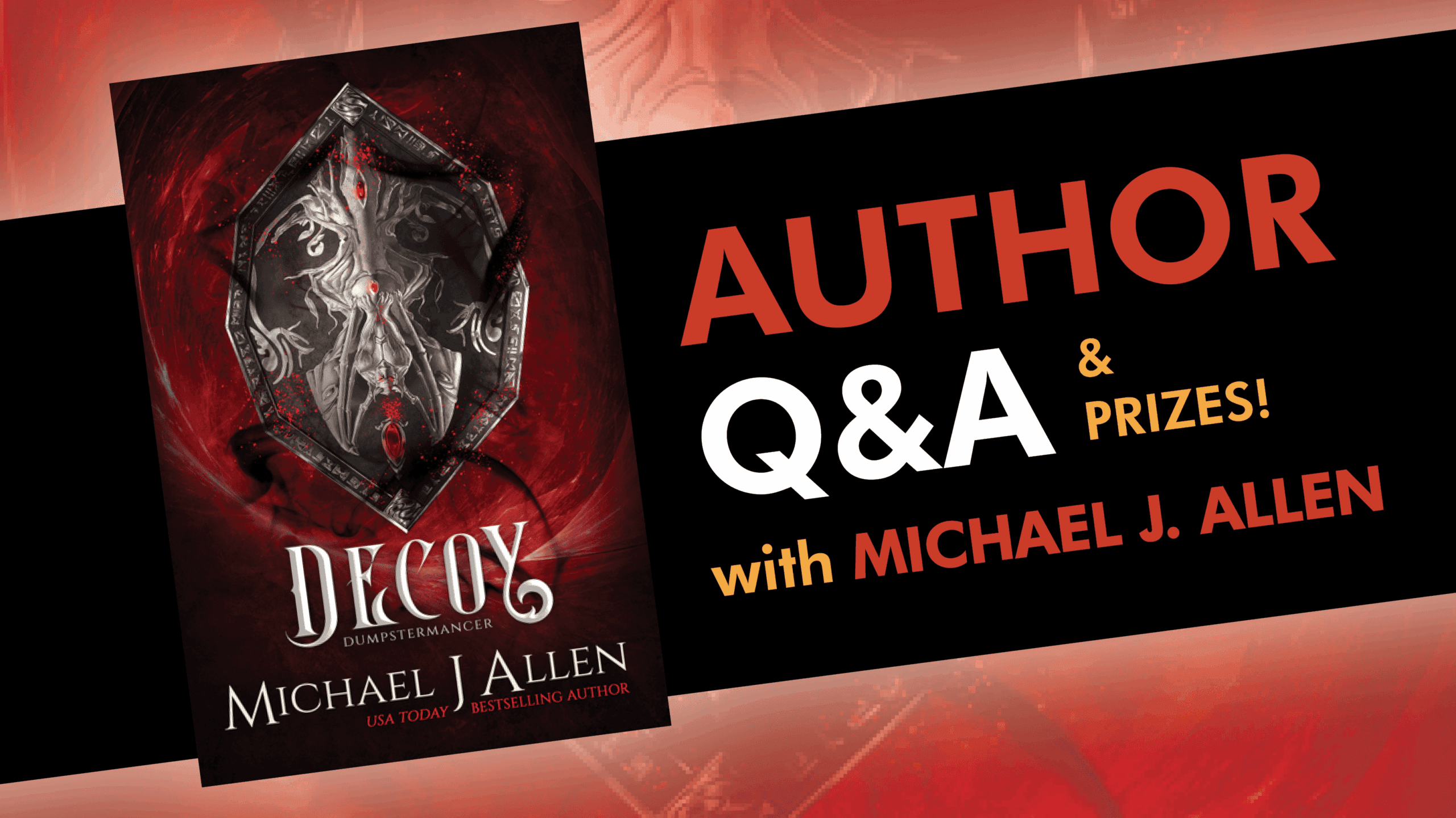 DATE CHANGE: Q and A (and PRIZES!) with MICHAEL J. ALLEN, author of DECOY (Dumpstermancer #3)