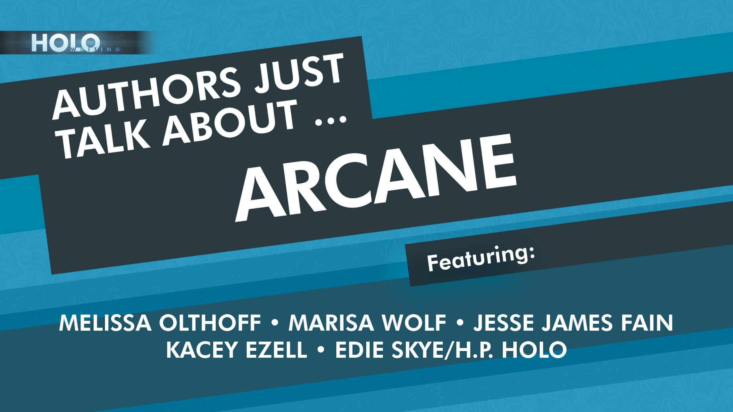 Authors Just Talk About … ARCANE: LEAGUE OF LEGENDS – Friday, October 25th @ 8pm EST